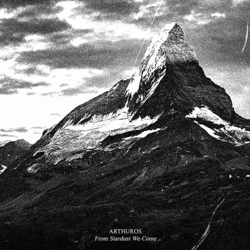 Arthuros : From Stardust We Come